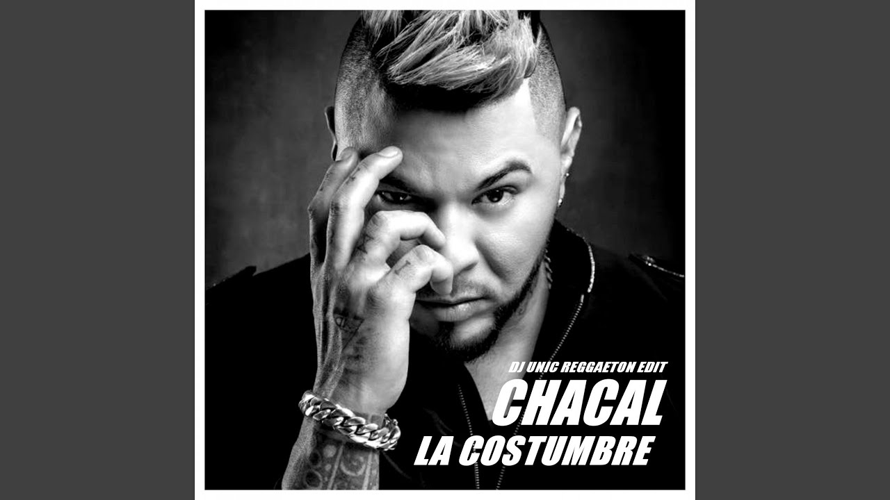 La Costumbre (DJ Unic Reggaeton Edit)