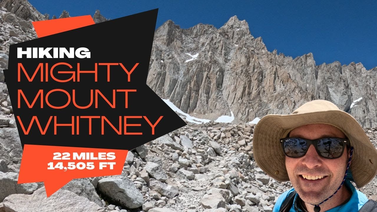Hiking Mighty Mount Whitney From Whitney Portal 22 Miles With 6000 Feet Of Elevation Gain
