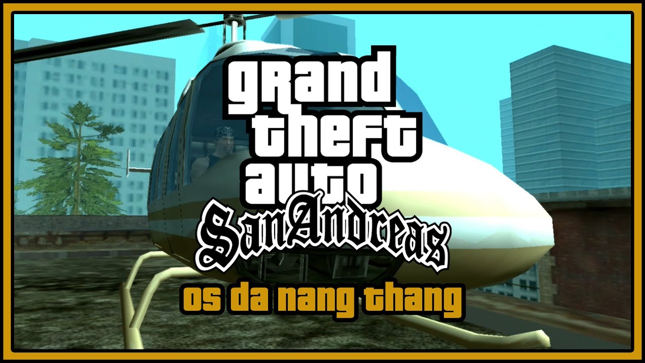 GTA San Andreas Android: Gameplay 100% - Missão 51 | Os Da Nang Thang - No Gamepad
