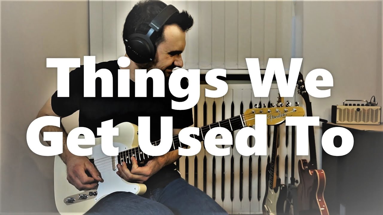 Things We Get Used To - Slavomiras Stankevičius