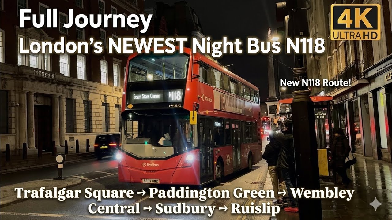 Full Journey on NEW Night London Bus Route N118: Trafalgar Square to Ruislip Station