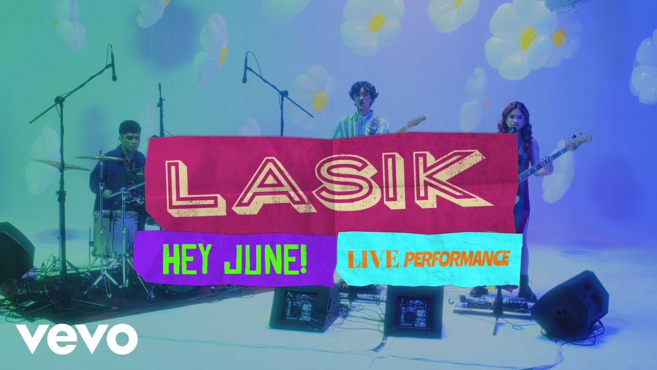 HEY JUNE! - LASIK (Live)