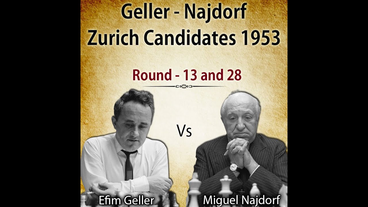 Efim Geller vs Miguel Najdorf | Zurich Candidates 1953 | Rd - 13 & 28
