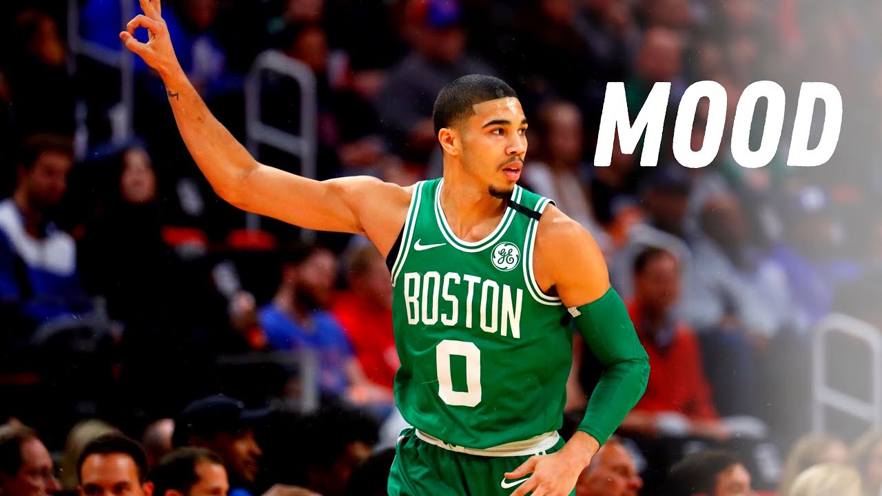 Jayson Tatum Mix - “Mood”