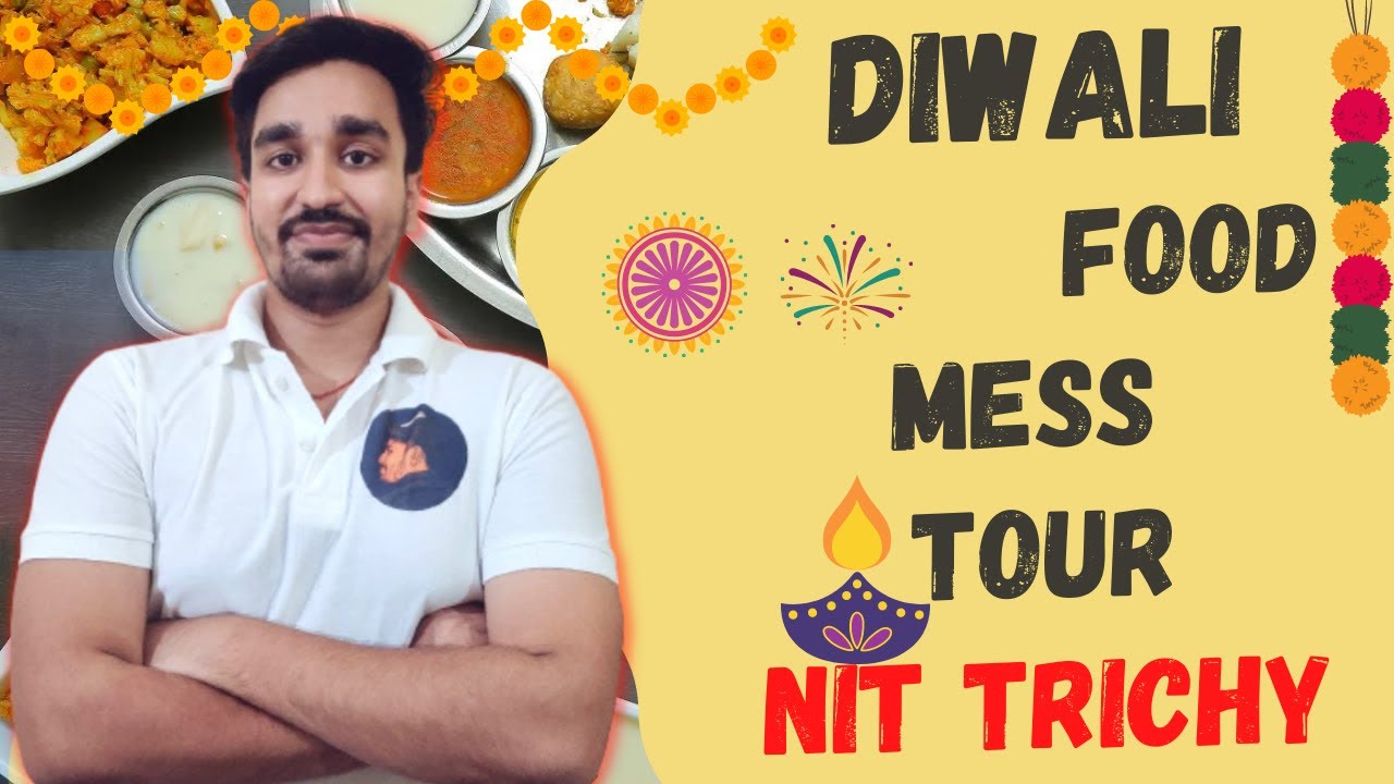 DIWALI SPECIAL MESS FOOD🔥|||NIT TRICHY VLOGS-16🔥||SIDDHARTHA LIVE||