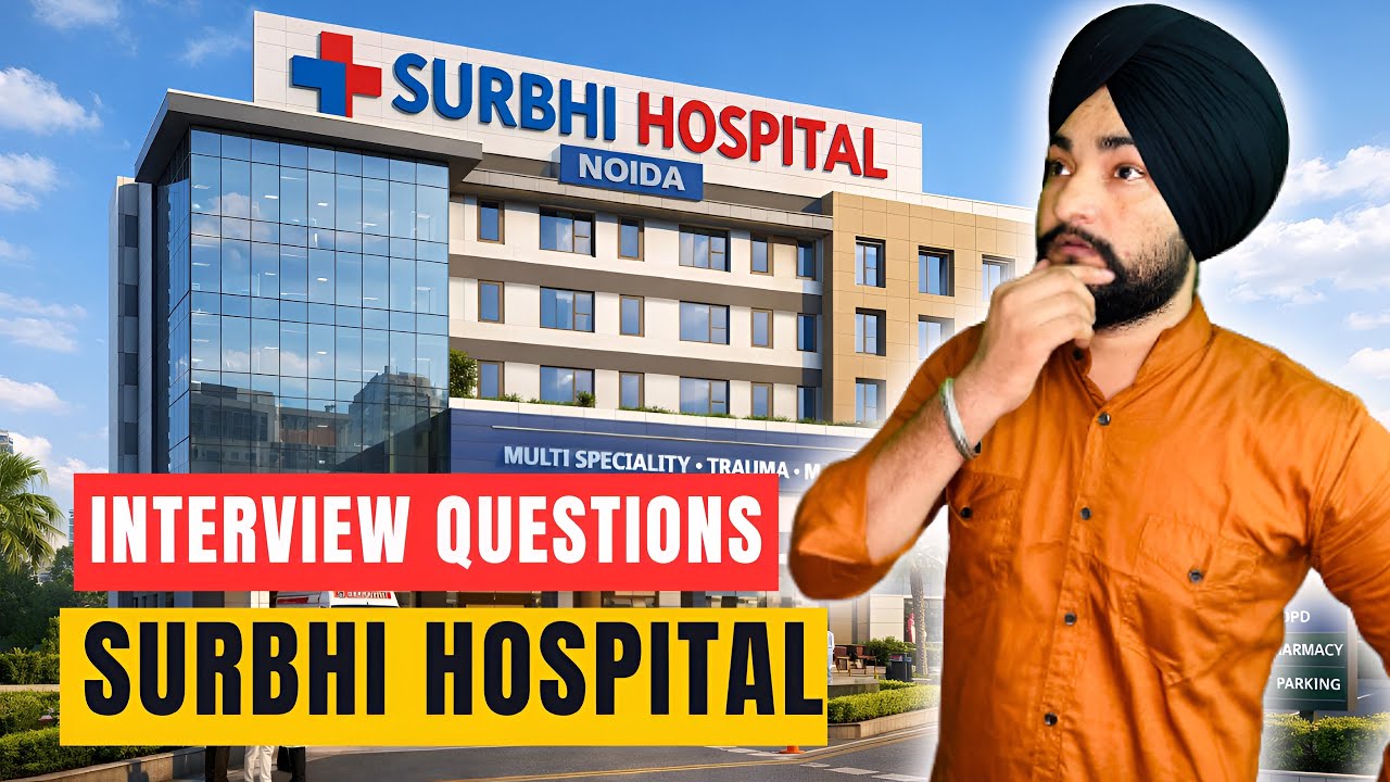 Surbhi Hospital Noida- My INTERVIEW Experience at Surbhi Hospital Noida,