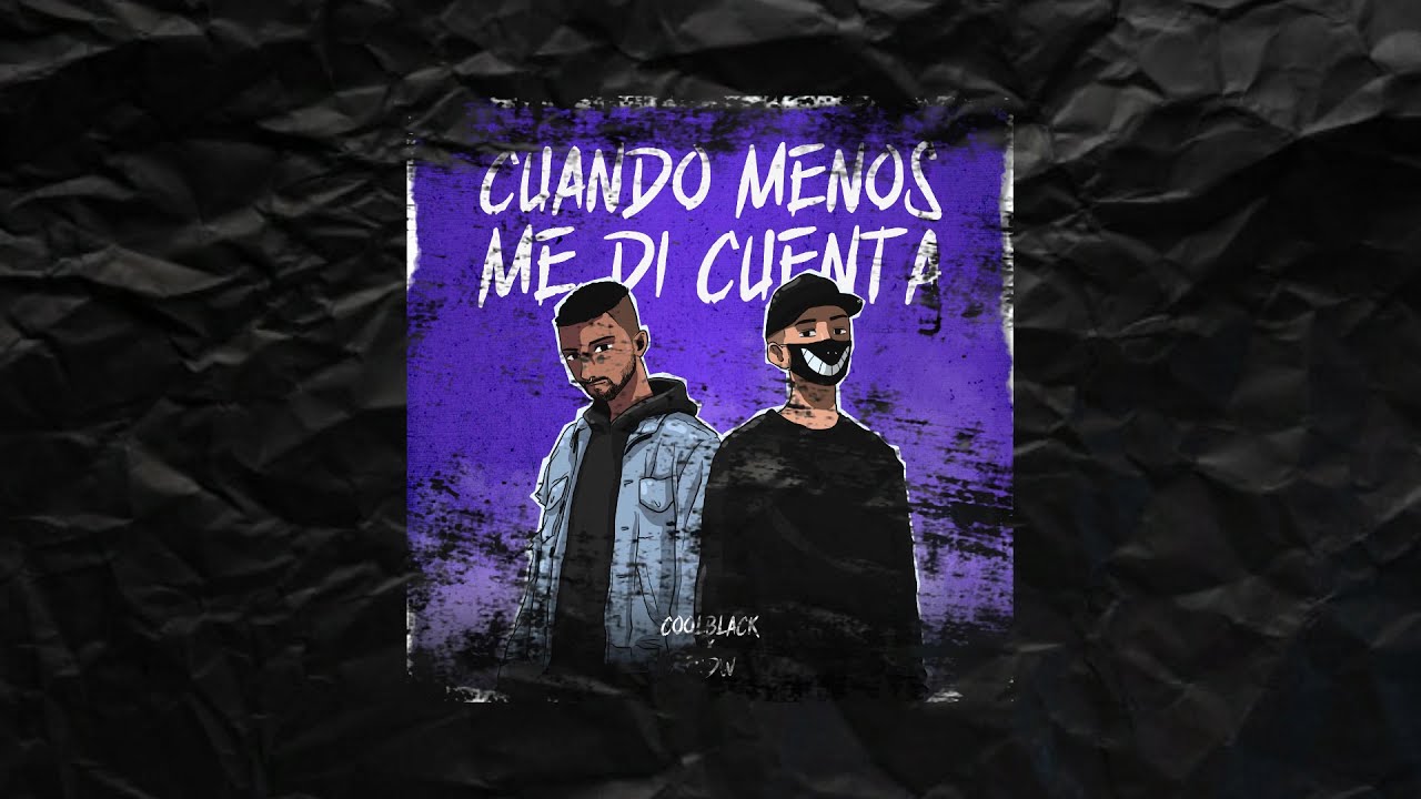 CUANDO MENOS ME DI CUENTA - SHDW FT COOLBLACK(PROD.KENBEATZ)