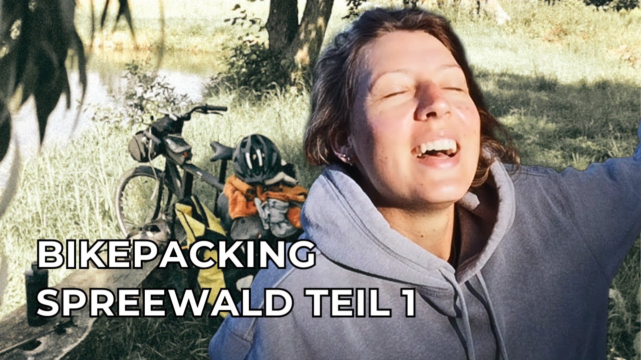 BIKEPACKING Spreewald I 600KM I Teil 1/2