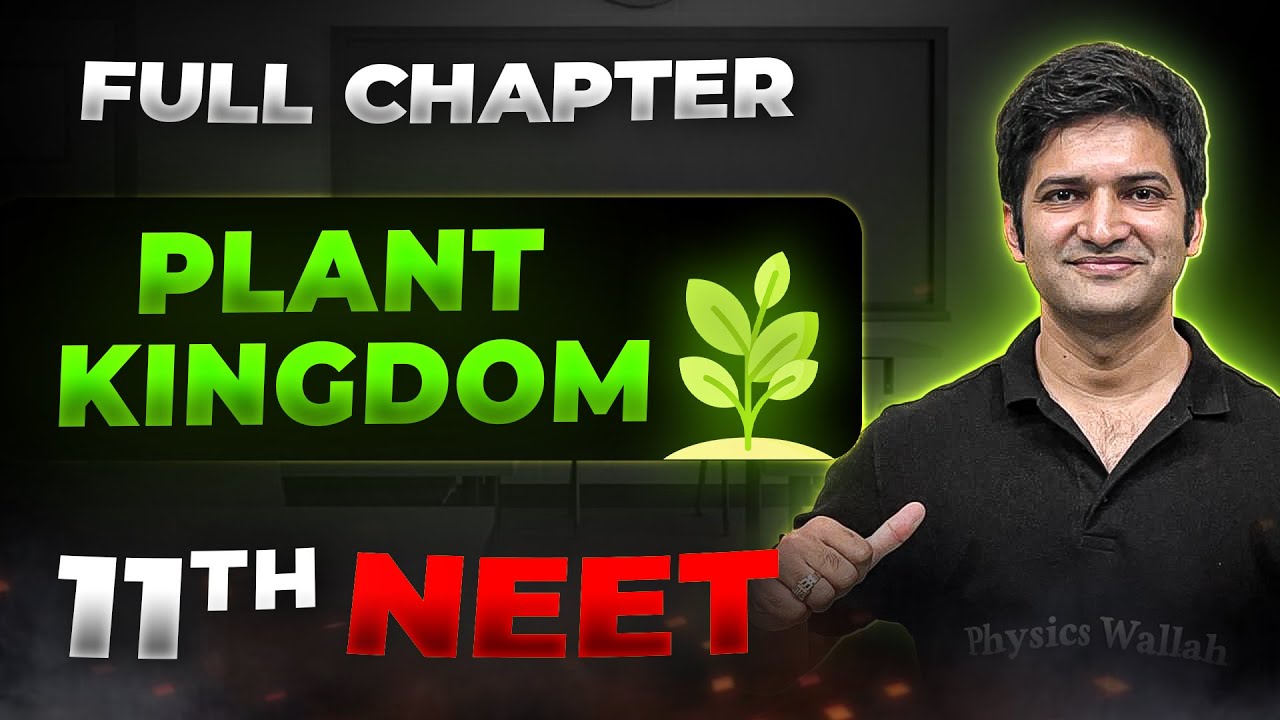 Plant kingdom FULL CHAPTER | Class 11th Botany | Arjuna NEET