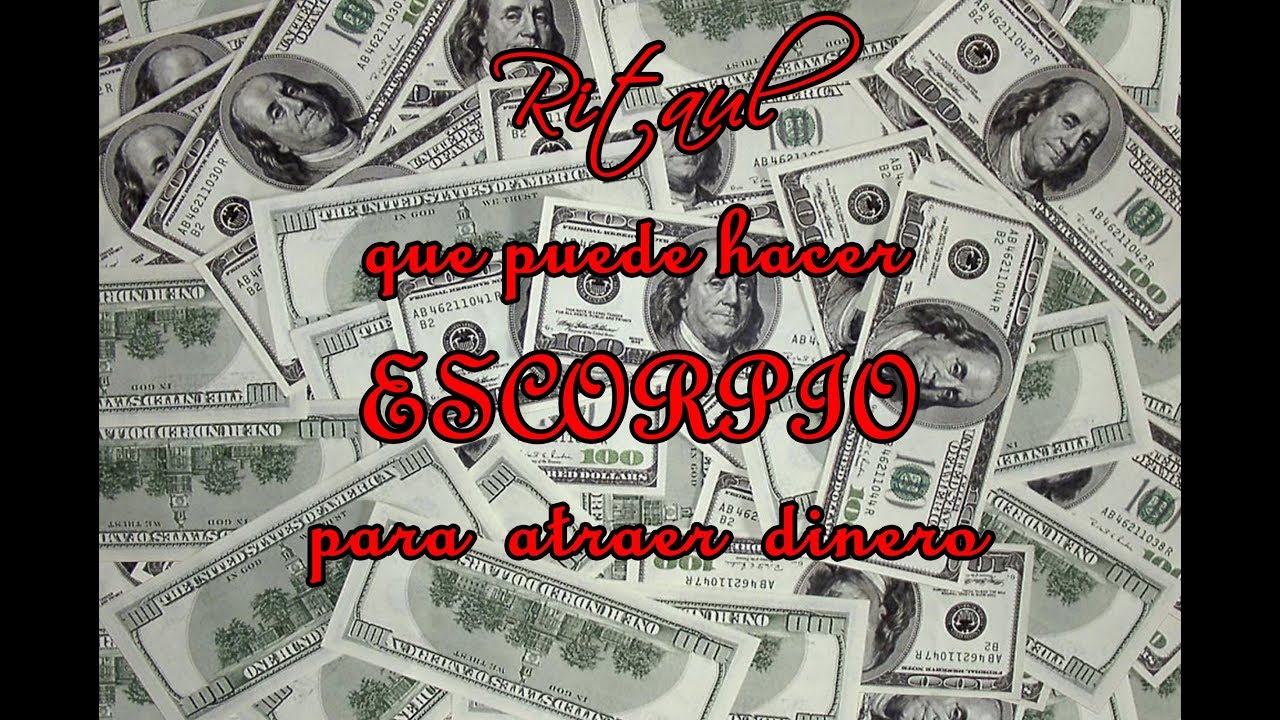 Rituales que puede hacer Escorpio para atraer dinero y abundancia