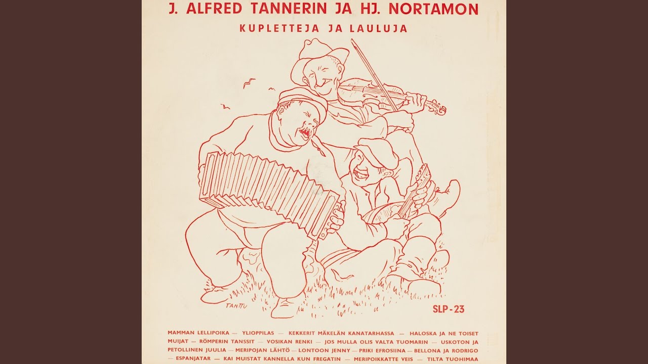 Jos mulla ois valta tuomarin / Uskoton ja petollinen Julia / Meripojan lähtö / Lontoon Jenny /...