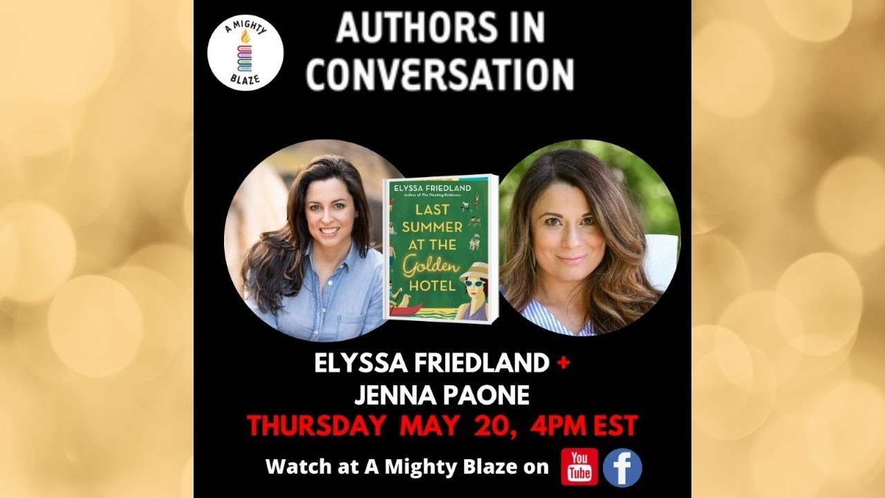 Authors in Conversation: Elyssa Friedland & Jenna Paone