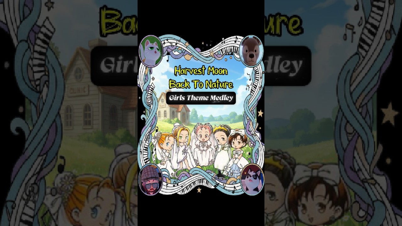 Harvest Moon Back to Nature : Girls Theme Medley - Heartopia