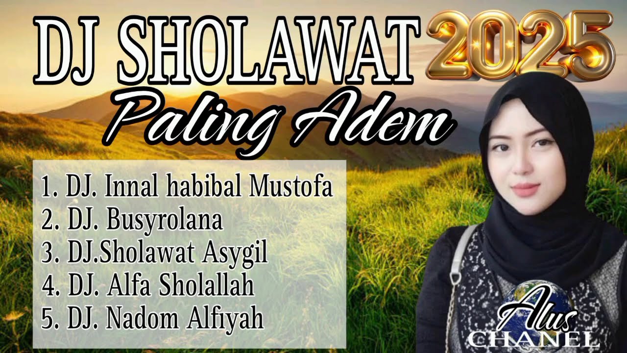 DJ SHOLAWAT PALING DI ADEM 2024-2025