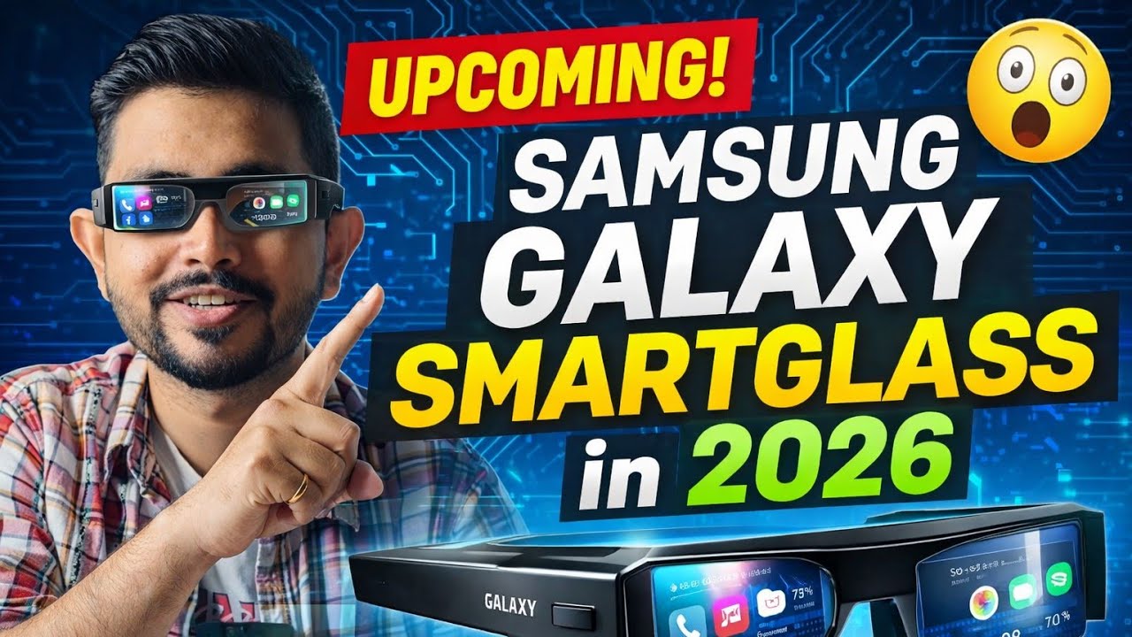 Samsung Galaxy SmartGlasses 2026 – This Changes Everything! 👓🔥