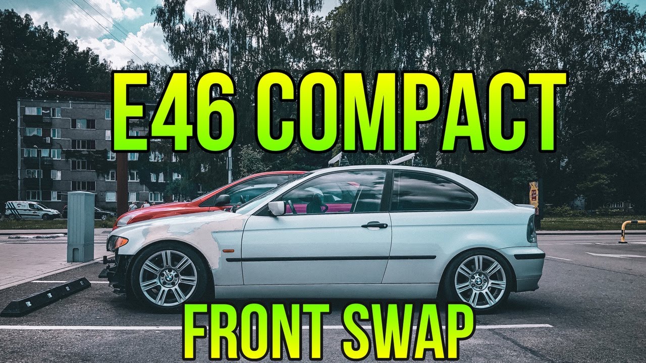 Замена морды е46 компакта на седан. E46 compact front swap