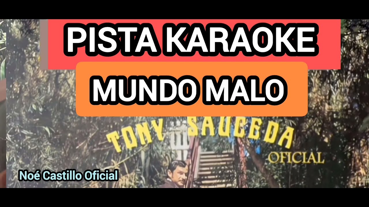 Mundo malo pista karaoke Tony Sauceda 