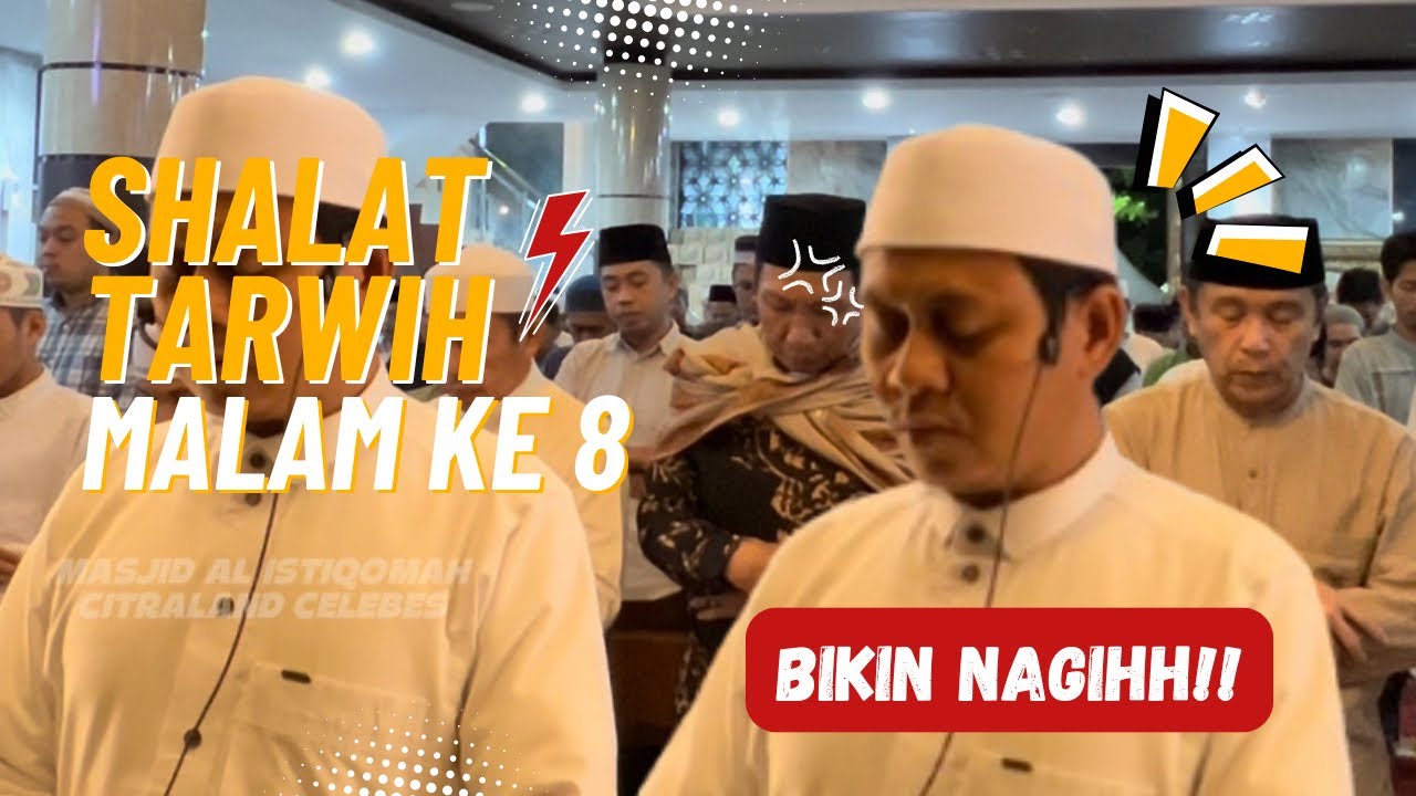 SHALAT TARWIH MALAM KE 8 RAMADHAN 1446 H | MASJID AL ISTIQOMAH CITRALAND CELEBES