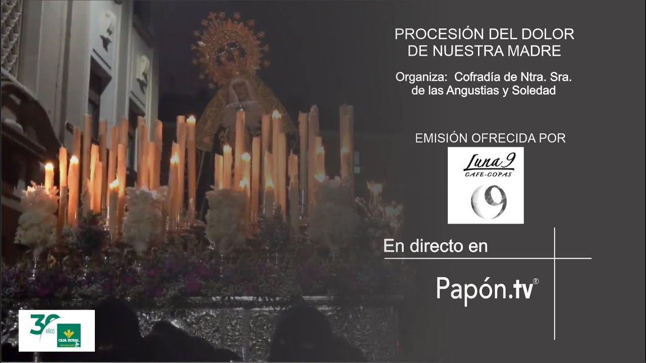 🔴📡 [DIRECTO] PROCESIÓN DEL DOLOR DE NUESTRA MADRE 2025