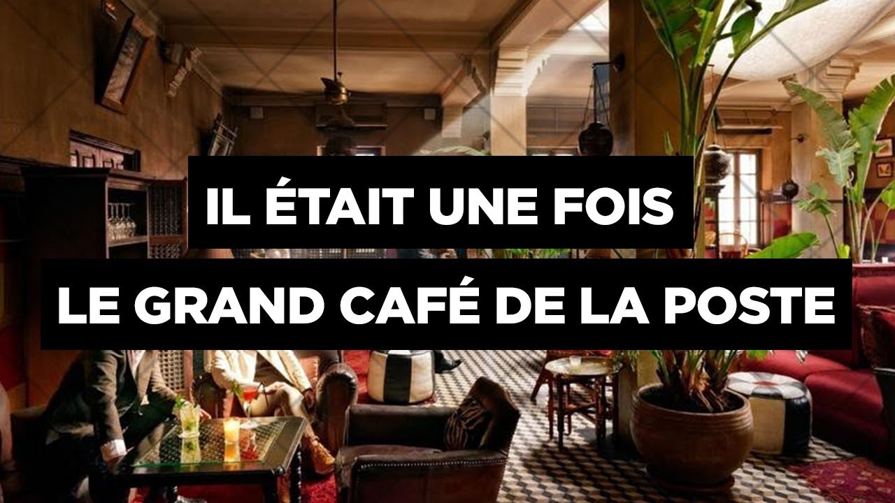 Il &eacute;tait une fois le Grand Caf&eacute; de la Poste by Made In Marrakech