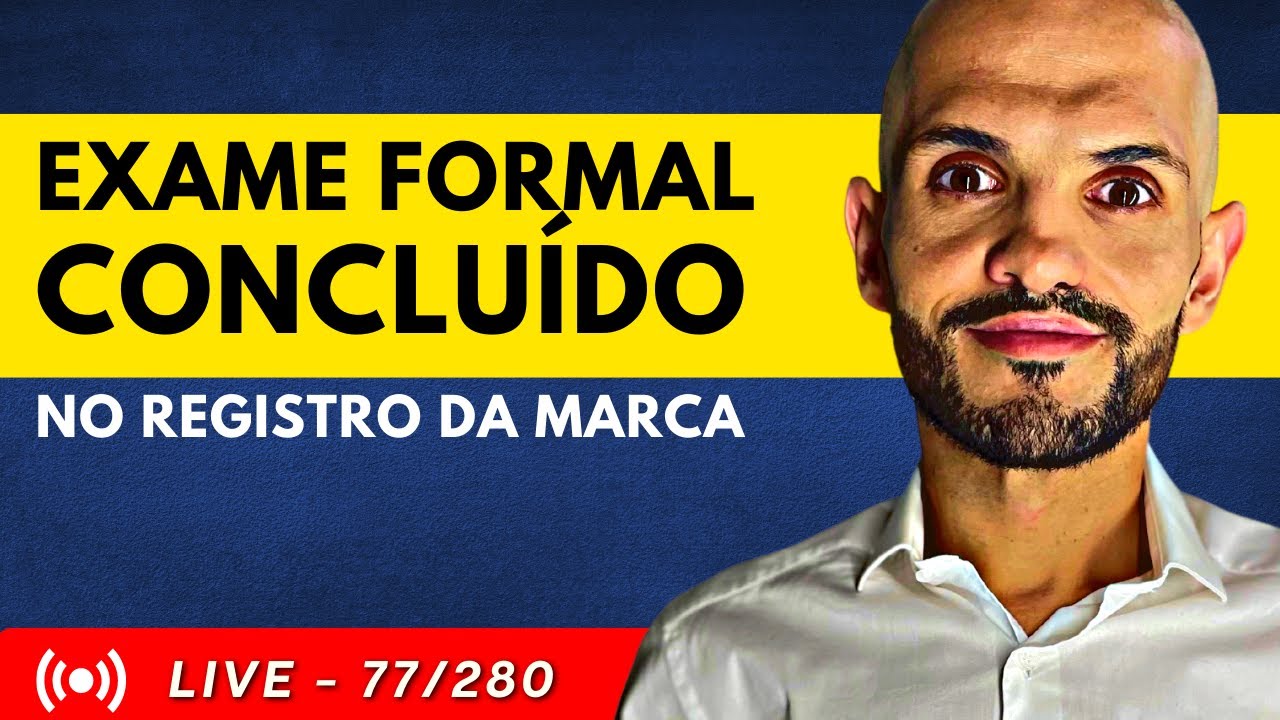 O que é o EXAME Formal no Registro da Marca, perante o INPI?