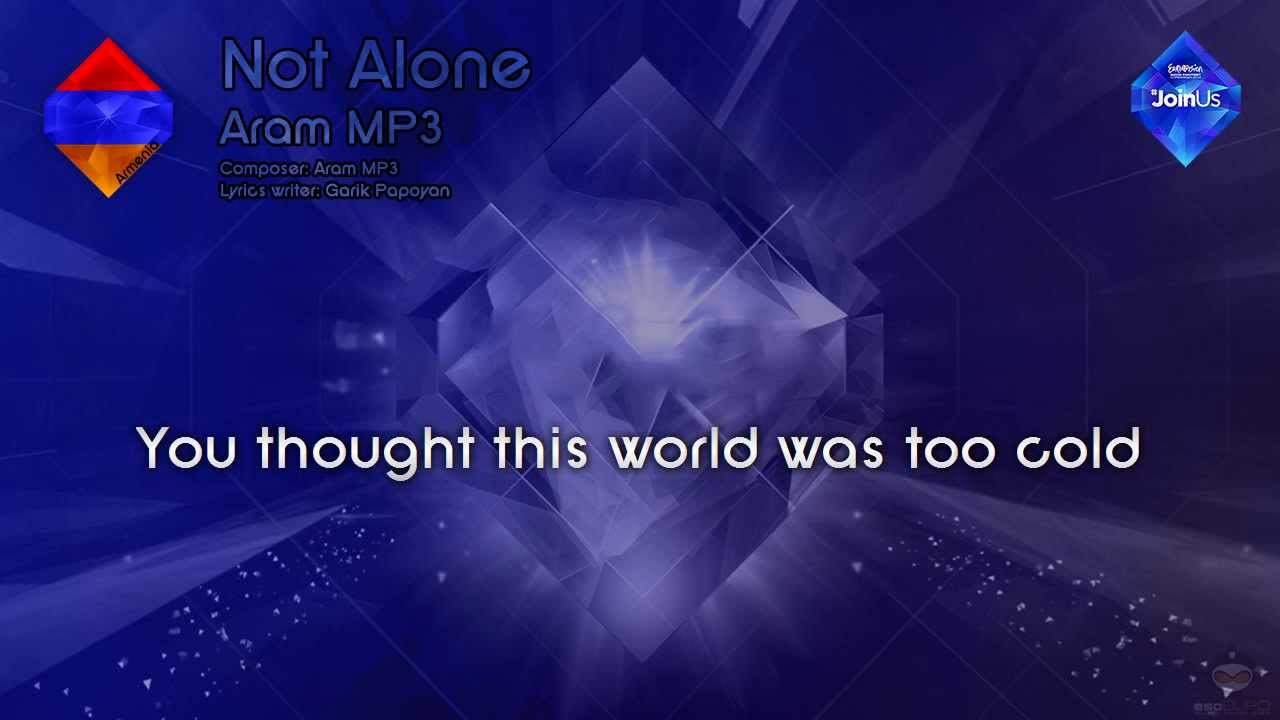 Aram MP3 - "Not Alone" (Armenia)