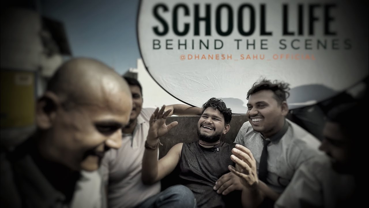 School life 🤓 || Behinde the scence || Dhanesh sahu &team 💕