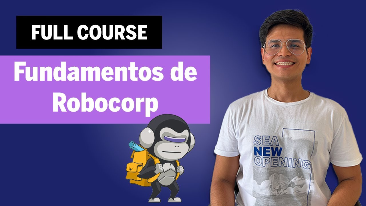 Fundamentos de Robocorp con Python 🐍 Curso Completo