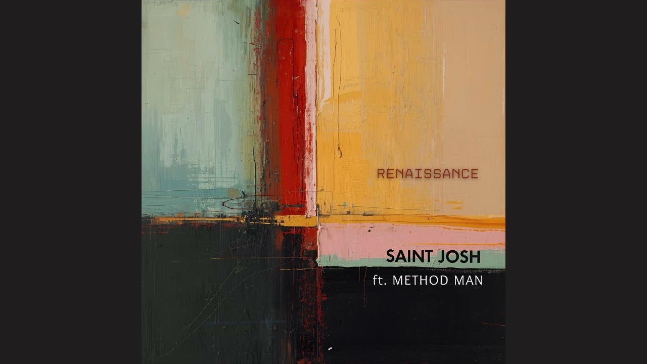 Saint Josh - Renaissance (feat. Method Man) [Official Audio]