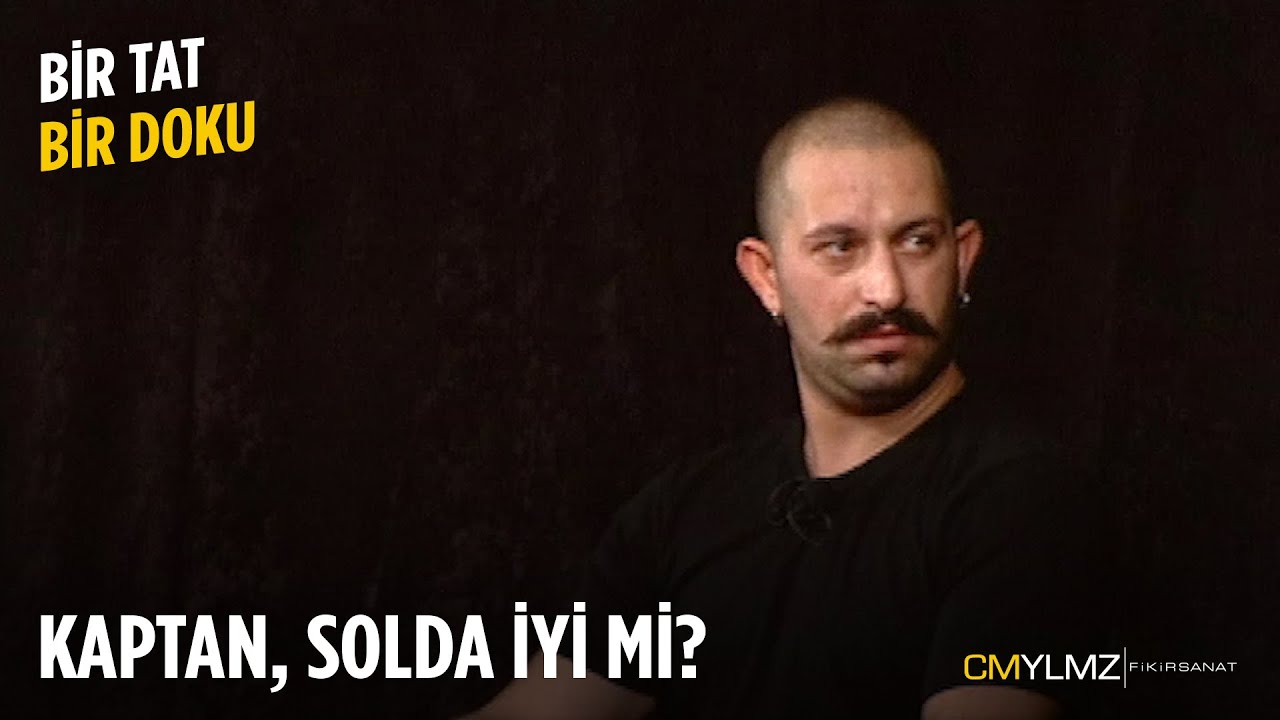 Bir Tat Bir Doku | Kaptan, Solda İyi Mi?