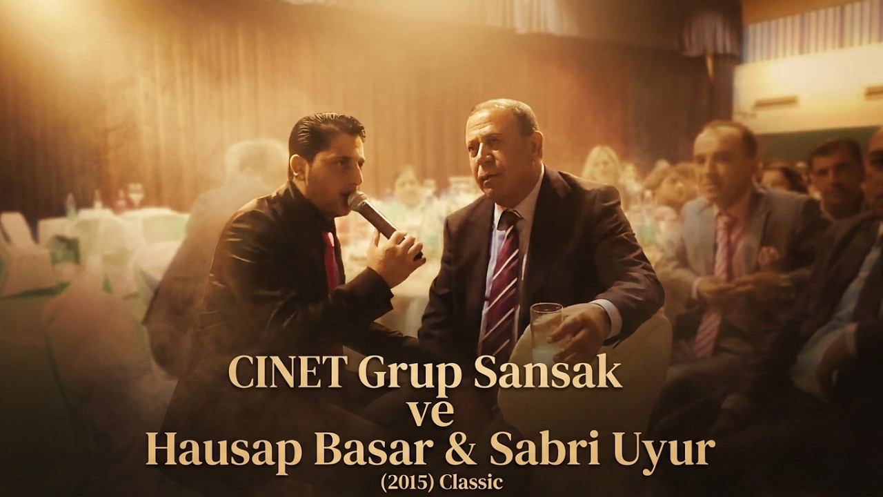 CINET Grup Sansak  ve Hausap Basar & Sabri Uyur ( 2015 ) Classic