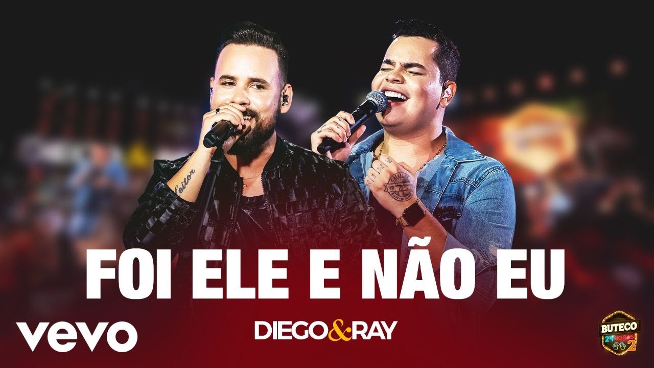 Diego & Ray - Foi Ele E Não Eu (Ao Vivo Em São Paulo / 2020)
