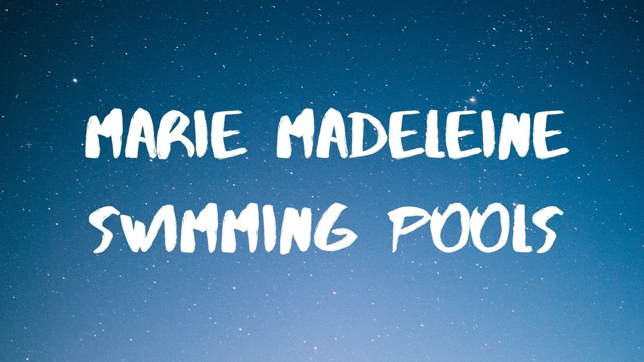 Marie Madeleine- Swimming Pool Lyrics