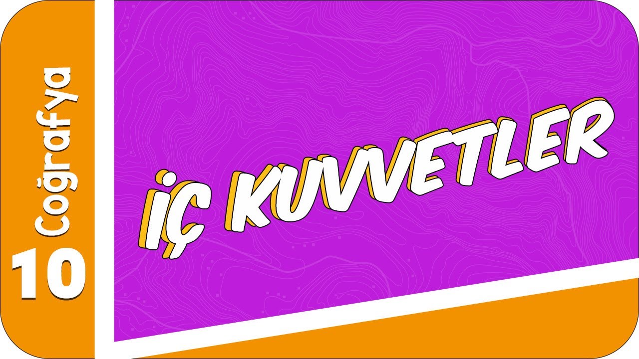 10. Sınıf Coğrafya: İç Kuvvetler  #2022