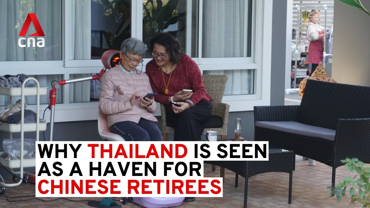 Why Thailand is seen as a haven for Chinese retirees