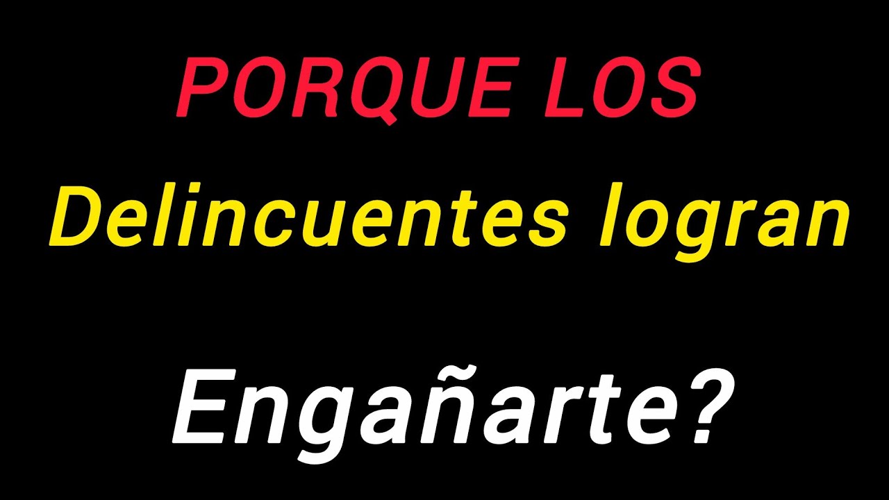 PORQUE LOS DELINCUENTES LOGRAN ENGAÑARTE?#videoschapin#alochapin#soychapin
