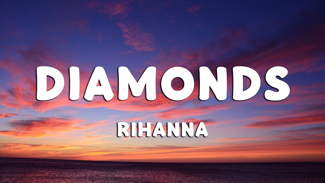 Rihanna - Diamonds (Lyrics) (Loop Video)