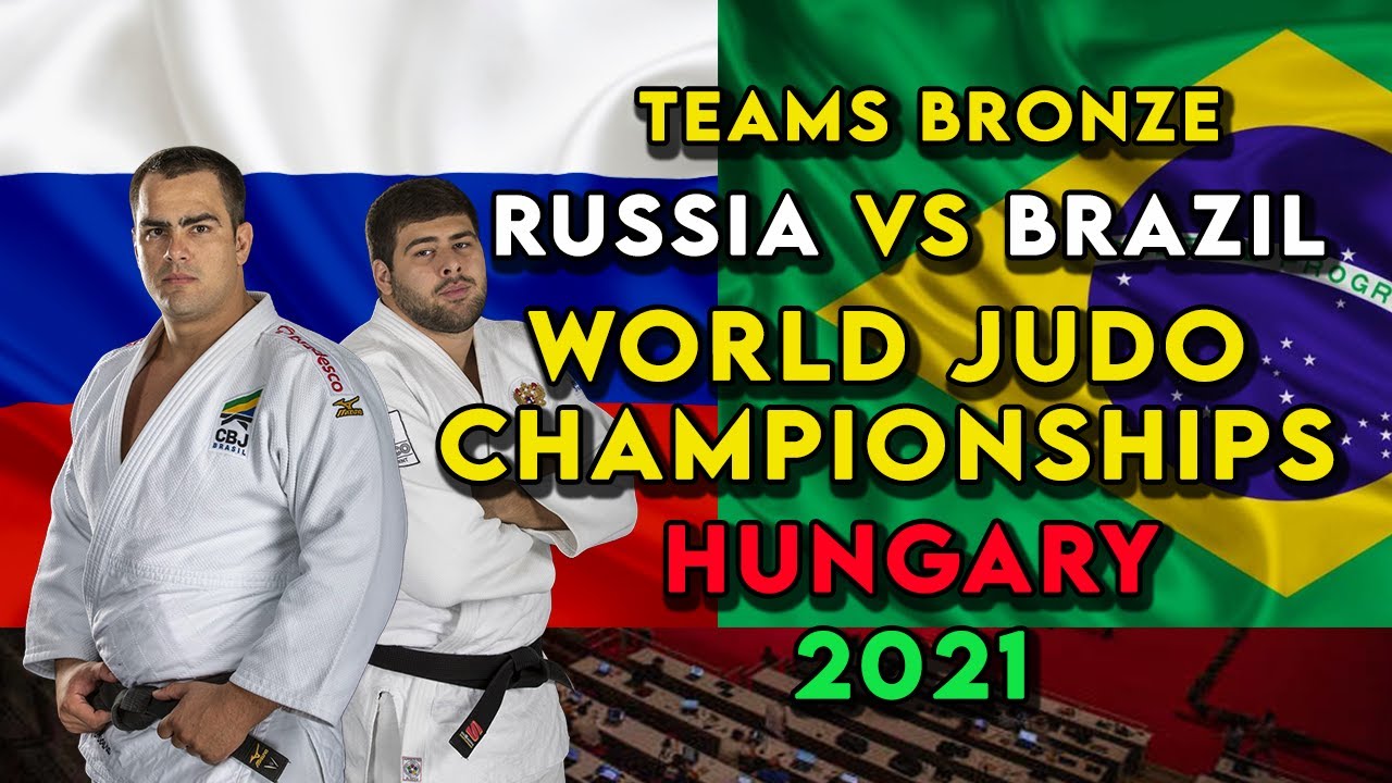 Teams BRONZE MEDAL Judo World Championship RUSSIA vs BRAZIL  Hungary 2021 Россия vs Бразилия Дзюдо