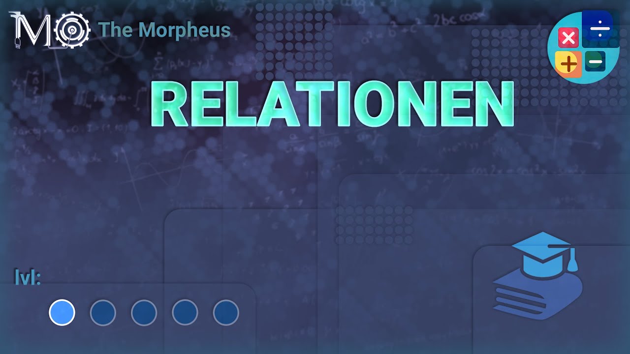 Mathematik: Abbildungen und Relationen #8 - Relationen