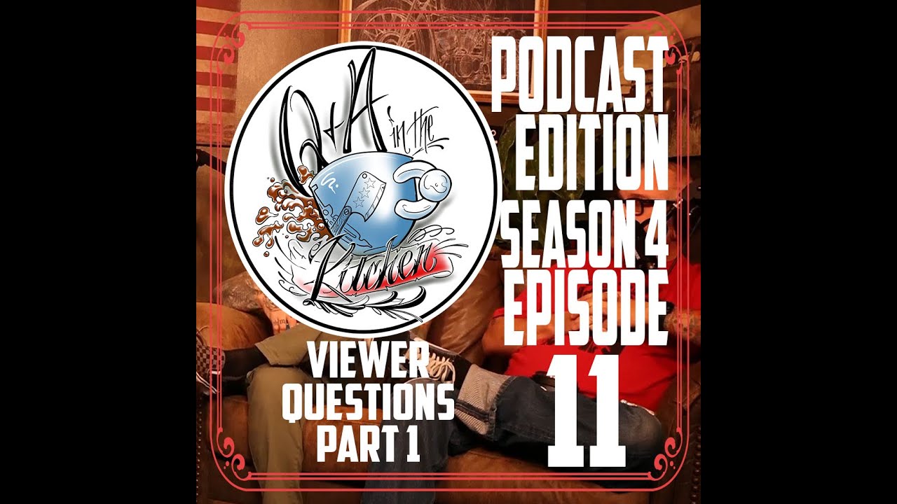 Audio Version - Numbing, Popular, Tattoos & Piercings Q&A in the Kitchen Podcast S04 EP11