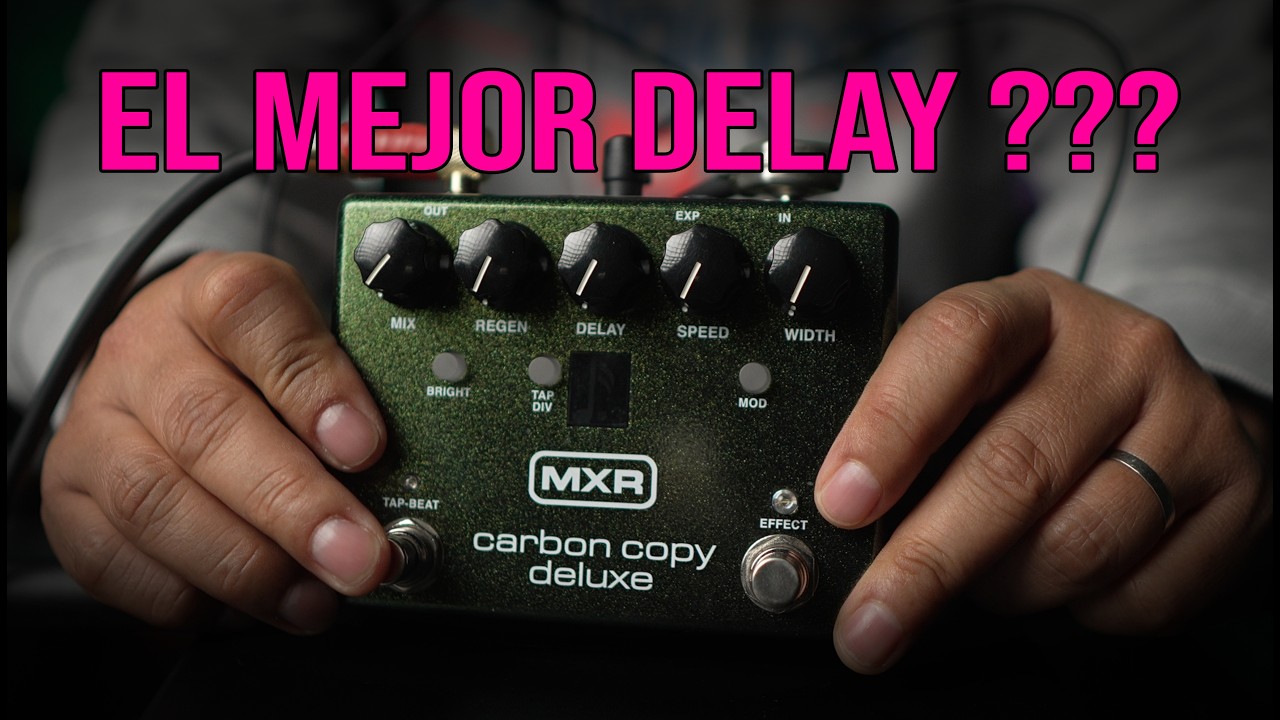MXR Carbon Copy Deluxe... será el mejor delay análogo?
