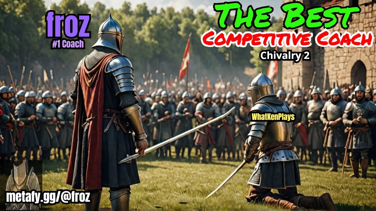 I Got Lessons from the #1 Coach in Chivalry 2