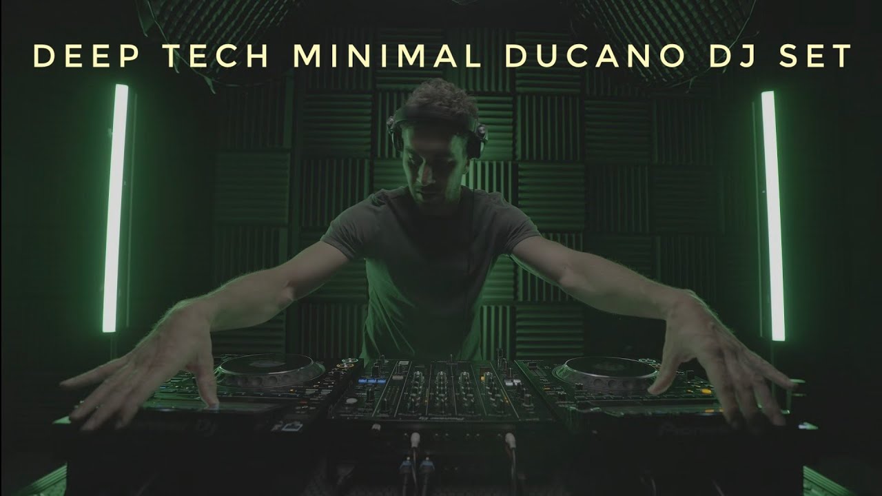 DEEP TECH MINIMAL DJ SET BY DUCANO
