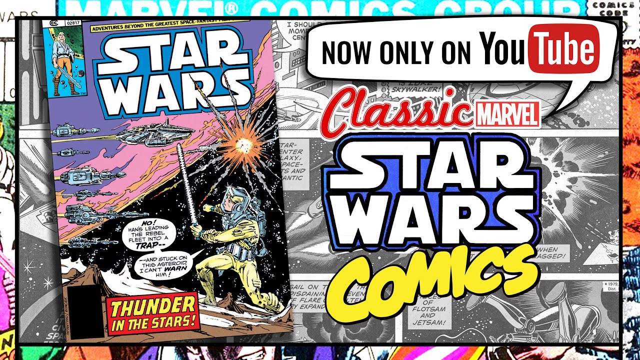Classic Marvel STAR WARS Comics #34: THUNDER IN THE STARS - ONLY on YouTube from now on