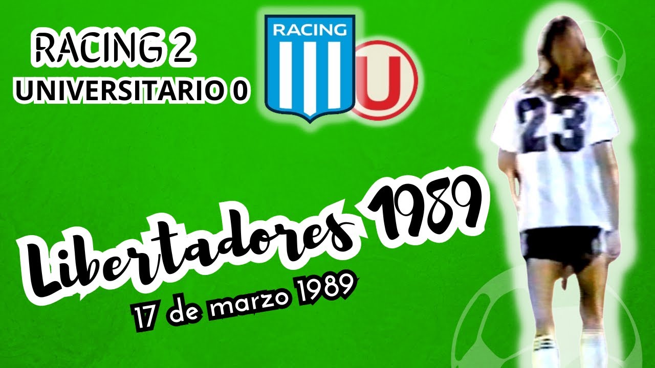 RACING 2 - UNIVERSITARIO (PERÚ) 0 / COPA LIBERTADORES 1989 // Caricia copera a Rey Muñoz
