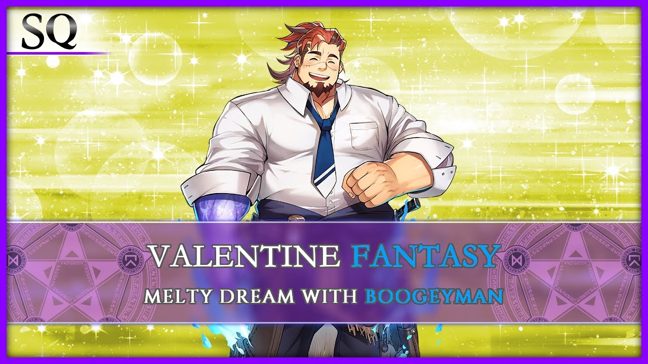 Valentine Fantasy [ SQ ] Boogeyman
