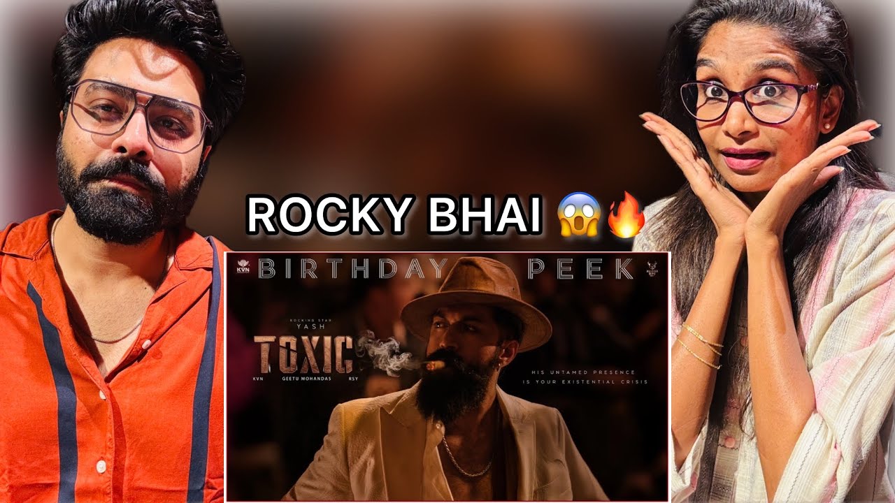 Toxic Birthday Peek Reaction | Rocking Star Yash | Geetu M | KVN Productions |