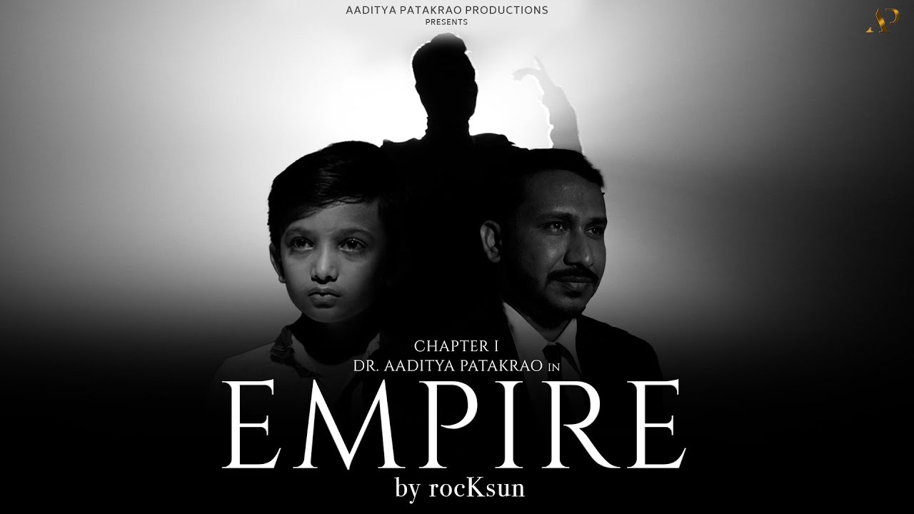 rocKsun-EMPIRE CHAPTER -1 | OFFICIAL MUSIC VIDEO | aaditya patakrao Productions |​⁠@prodbyvedang