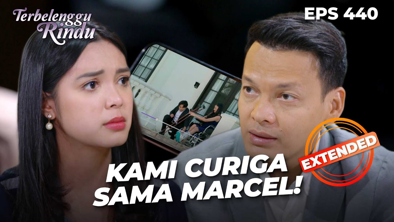 Noah Bongkar Semua Soal Marcel Ke Gladys | TERBELENGGU RINDU | EPS. 440 EXTENDED VERSION