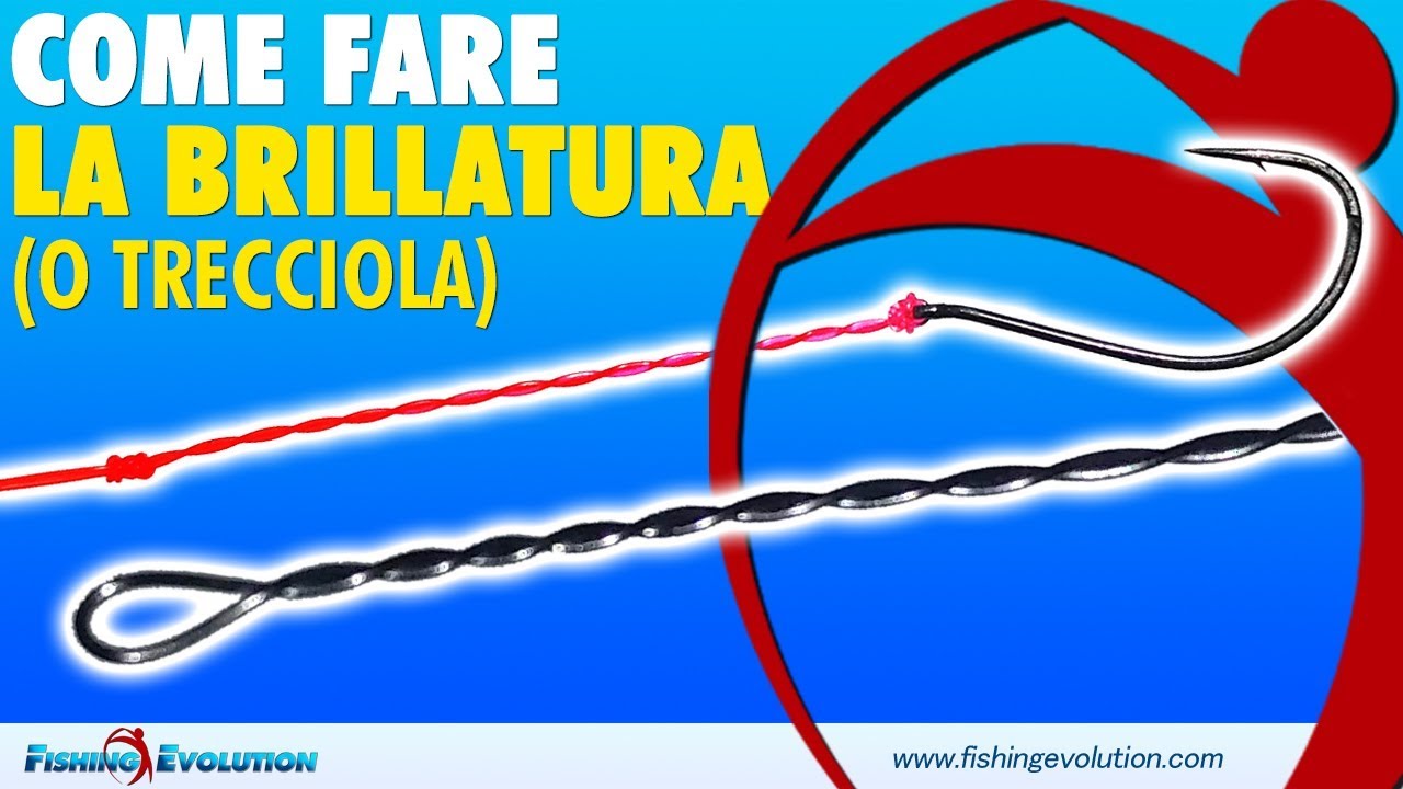 Come fare una Brillatura o Trecciola da SurfCasting